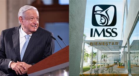 Plan De Salud Imss Bienestar Cubrirá 24 Estados Al Finalizar 2023 Amlo