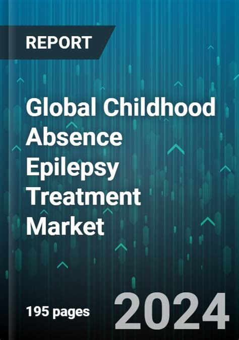 Global Childhood Absence Epilepsy Treatment Market by Drug (Lamotrigine, Valproate), Disease ...