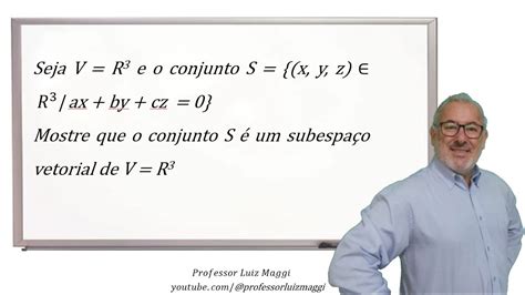 VERIFICAÇÃO SE UM CONJUNTO S DO R3 É UM SUBESPAÇO VETORIAL