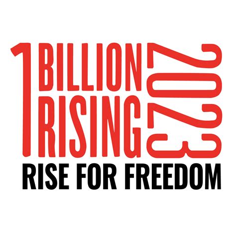 ONE BILLION RISING 2023 RISE FOR FREEDOM