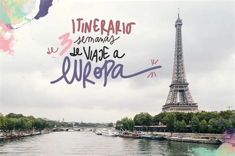 Itinerario De Viaje A Europa De 3 Semanas Para Verlo Todo