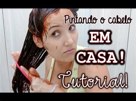 Aprenda Comigo Como Pintar O Cabelo Em Casa Youtube