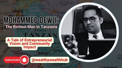 Mohammed Dewji Richest Man In Tanzania Youtube