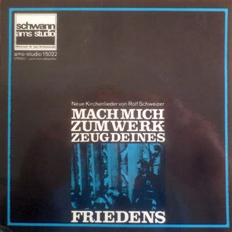 Rolf Schweizer Mach Mich Zum Werkzeug Deines Friedens Vinyl