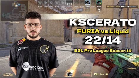 CS2 POV FURIA KSCERATO 22 14 Vs Liquid Inferno ESL Pro League