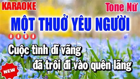 Karaoke Một Thuở Yêu Người Tone Nữ Beat Phối Mới Karaoke Thanh Duy