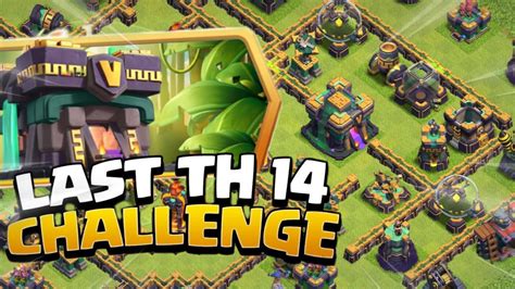 How To Easily 3 Star The Last Town Hall 14 Challenge In Clash Of Clans Youtube