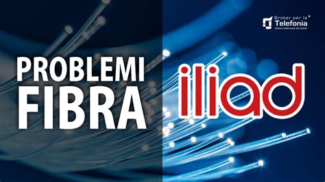 Problemi Fibra Iliad Iliadbox La Guida Definitiva Per Risolverli