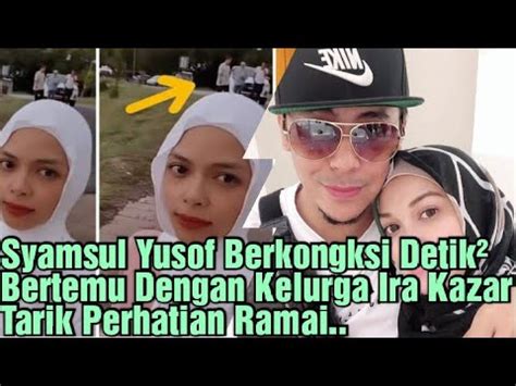 Syamsul Yusof Berkongksi Pertama Kali Berjumpa Kelurga Ira Kazar Tarik