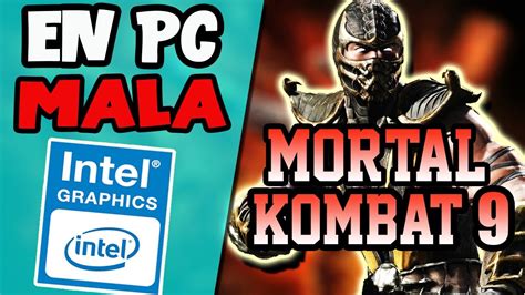 As Es Mortal Kombat En Pc De Bajos Recursos Intel Hd Graphics