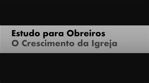 Cursos E Recursos Ministeriais Para O Crescimento Da Igreja Estudo