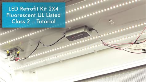 Led Retrofit Kit 2x4 Fluorescent Ul Listed Class 2 Tutorial Youtube