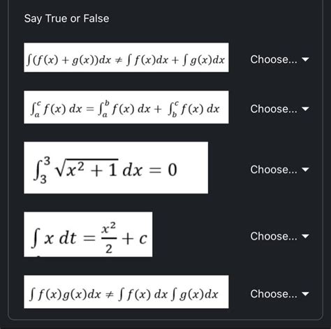 Solved Say True Or False ∫ F X G X Dx ∫f X Dx ∫g X Dx