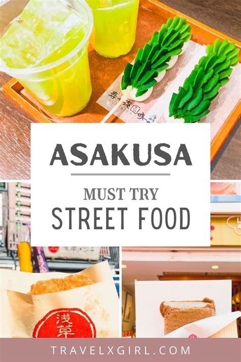 Asakusa Street Food Guide Must Try Tokyo Japan Tokyo Japan Travel