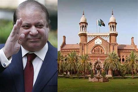 Lhc Rejects Govt Stance Admits Plea Seeking Removal Of Nawaz Sharifs