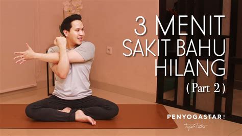 3 Menit Sakit Bahu Hilang Part 2 Yoga With Penyogastar YouTube