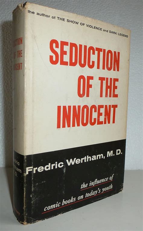 Seduction Of The Innocent [the Influence Of Horror Comics On Today S Youth] Fredric Wertham