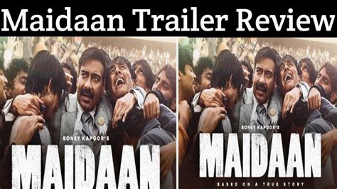 Maidaan Trailer Review Ajay Devgan Priyamani Youtube