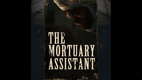 First Stream The Mortuarys Assistant Part 2 First Out 5 Endings