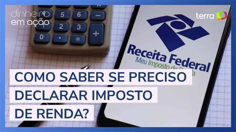 Como Saber Se Preciso Declarar Imposto De Renda