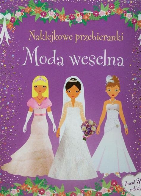 Moda weselna Naklejkowe przebieranki Watt Fiona Książka w Empik