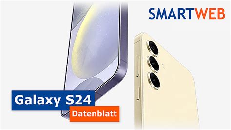 Samsung Galaxy S24 Datenblatt Display Kamera Preis Co