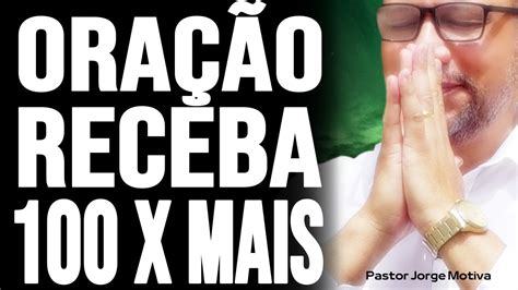 OraÇÃo FortÍssima Do Dia GratidÃo A Deus A Porta Que Deus Abre NinguÉm Fecha Pastorjorgemotiva