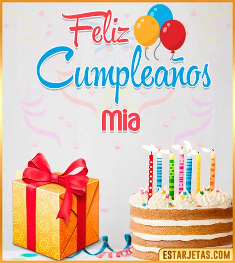 Feliz Cumpleaños Mia Imágenes  Tarjetas Y Mensajes