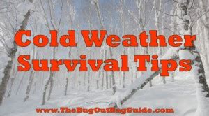 Cold Weather Survival Tips and Skills and Winter Survival Tactics