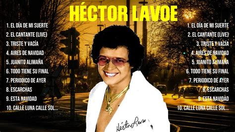 H Ctor Lavoe Grandes Exitos Mejores Xitos Mejores Canciones