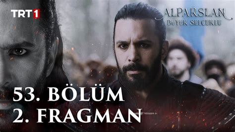 Alparslan Büyük Selçuklu 53 Bölüm 2 Fragman YouTube