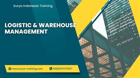 PELATIHAN LOGISTIC WAREHOUSE MANAGEMENT Surya Indonesia Training