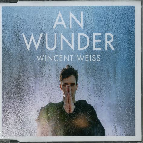 Wincent Weiss - AN WUNDER