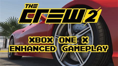 The Crew 2 Xbox One X Enhanced Gameplay 2160p Youtube