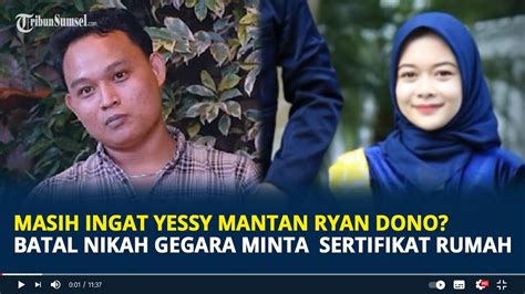 Masih Ingat Yessy Mantan Ryan Dono Dulu Batal Nikah Gegara Minta Mahar