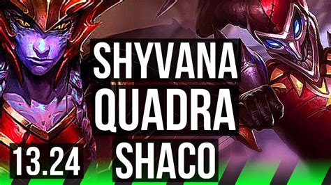 SHYVANA Vs SHACO JNG Quadra 15 2 9 Legendary KR Diamond 13 24