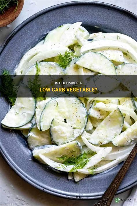 Is Cucumber A Low Carb Vegetable Shuncy