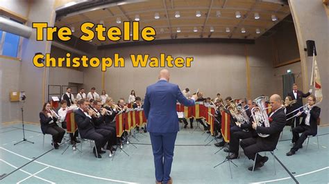 Tre Stelle Christoph Walter Youtube