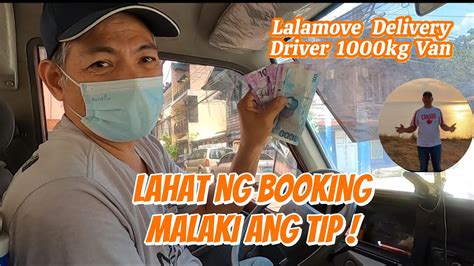 Lalamove Delivery Driver 1000kg Van LAHAT NG BOOKING MALAKI ANG TIP