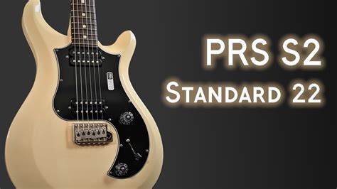 PRS S2 Standard 22 YouTube