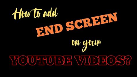 How To Add End Screen On Your Youtube Videos Android Youtube