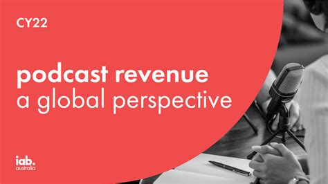 Podcast Revenue A Global Perspective Iab Australia