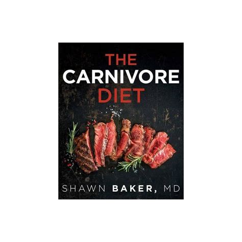 Carnivore Diet By Shawn Baker Paperback Carnivores Effective