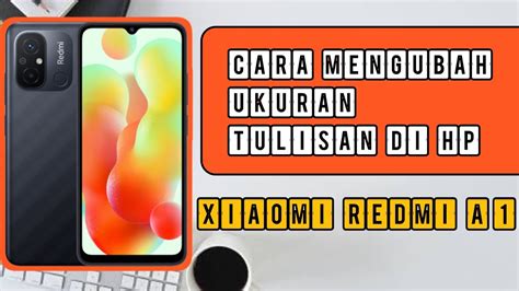 Cara Mengubah Ukuran Teks Font Di Hp Xiaomi Redmi A1 YouTube