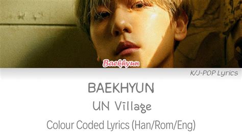 Baekhyun Un Village Colour Coded Lyrics Han Rom Eng Youtube