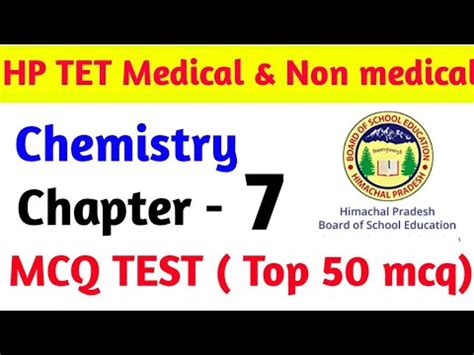 Chemistry MCQ TEST TOP 50MCQ Chapter 7 HP TET MEDICAL Hp TET NON