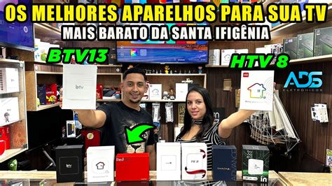 OS MELHORES APARELHOS Para Sua TV BTV13 HTV8 MAIS BARATO Da SANTA