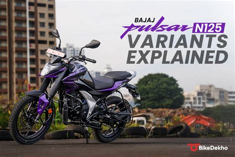 Bajaj Pulsar N125 Variants Explained BikeDekho