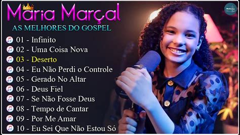 Maria Marçal infinito SÓ AS MELHORES MUSICAS GOSPEL MAIS TOCADAS