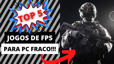 Os Top Melhores Jogos De Fps Para Pc Fraco Descubra As